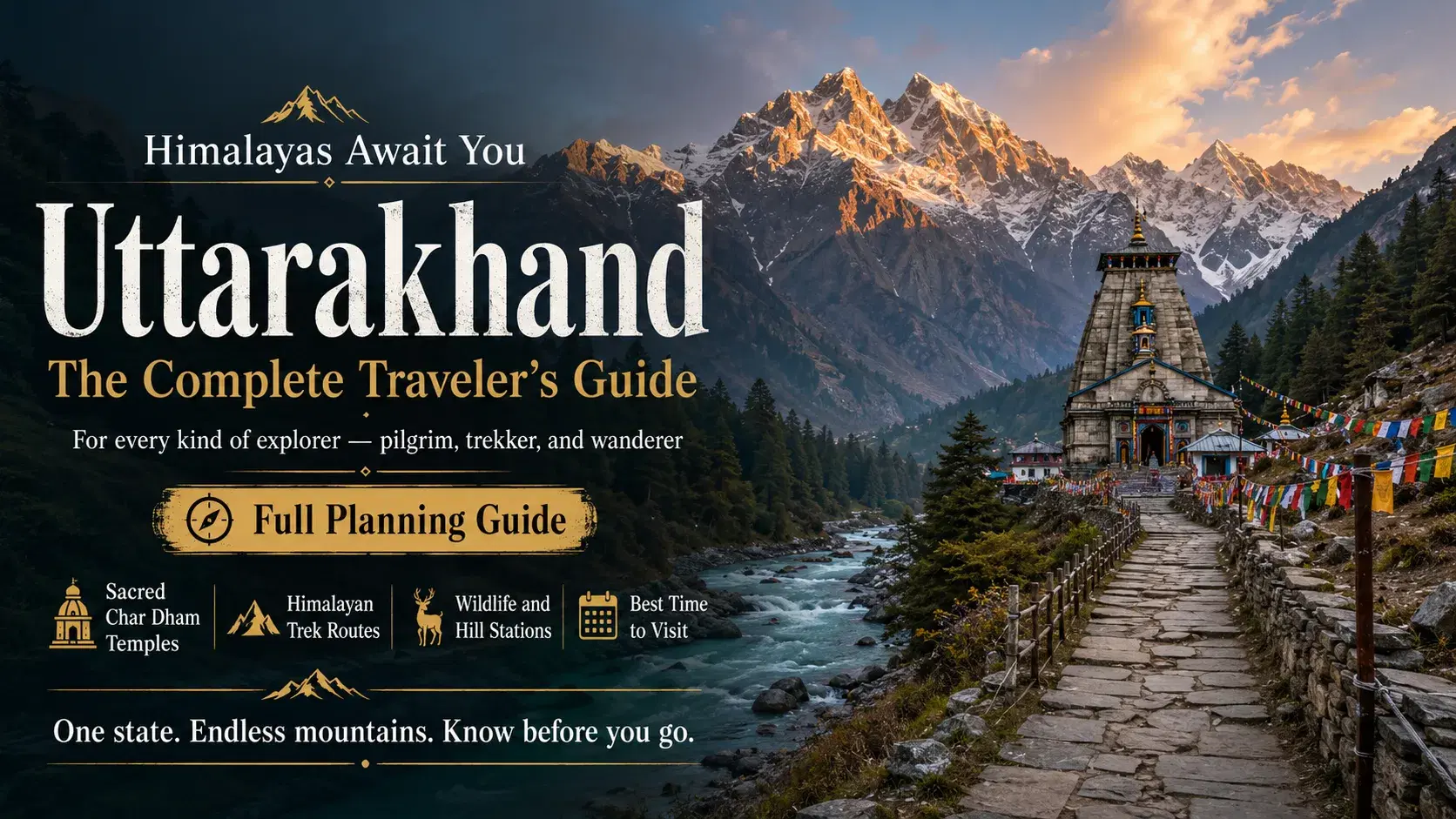 Complete Uttarakhand Travel Guide: Everything You Need to Know — uttarakhand travel guide — Uttarakhand | Tripstor